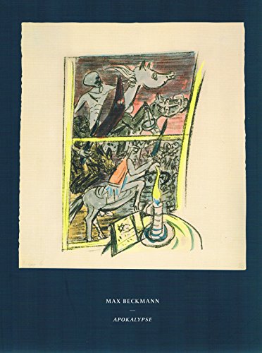 Stock image for Max Beckmann: Apokalypse. Katalogbuch zur Ausstellung in Stuttgart, 13.12.2008-08.03.2009, Staatsgalerie Stuttgart for sale by medimops