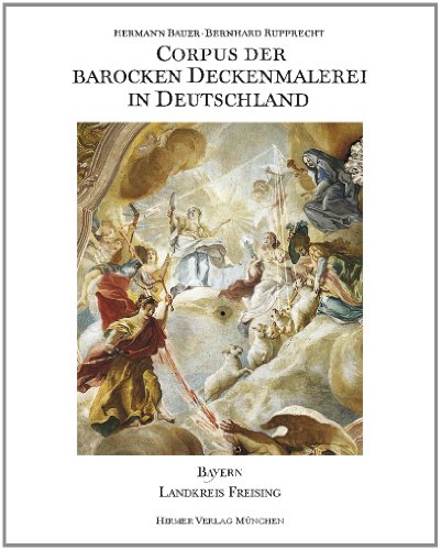 Corpus der barocken Deckenmalerei in Deutschland Band 6. Freistaat Bayern, Regierungsbezirk Oberbayern., Stadt und Landkreis Freising. Photogr. Aufnahmen Wolf-Christian von der Mülbe. - Volk-Knüttel, Brigitte, Anna Bauer-Wild und Jutta Tezmen-Siegel