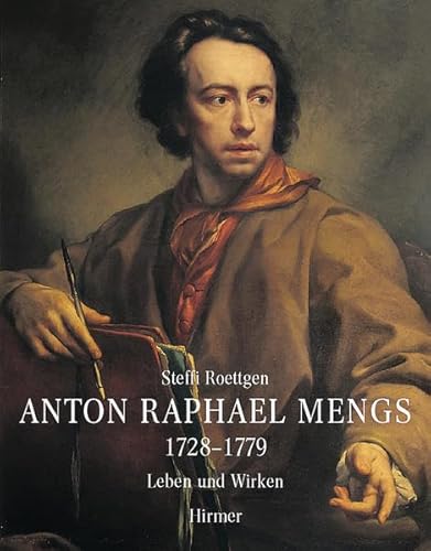 SLIA R 1023 Anton Raphael Mengs Band 1: Das malerische und zeichnerische Werk, Band 2: Leben und ...