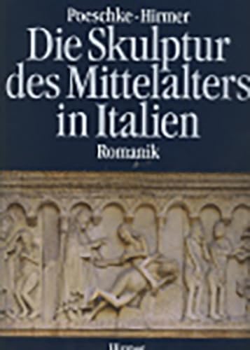 Stock image for Die Skulptur des Mittelalters in Italien, 2 Bde.: Bd.1 Romanik for sale by medimops