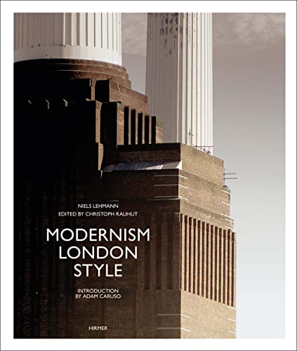 Stock image for Modernism London Style: The Art Deco Heritage for sale by Moe's Books