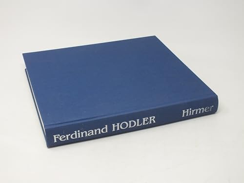 Ferdinand Hodler. Kunsthalle der Hypo-Kulturstiftung München 25. Juni bis 10. Oktober 1999 / Von ...