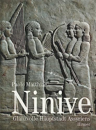 Beispielbild fr Ninive: Glanzvolle Hauptstadt Assyriens zum Verkauf von medimops