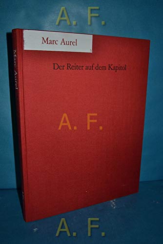 Marc Aurel, Der Reiter auf dem Kapitol. (9783777483405) by Accardo, Giorgio; Baumstark, Reinhold; Hommes, Ulrich