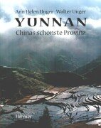 Yunnan.: China's Most Beautiful Province