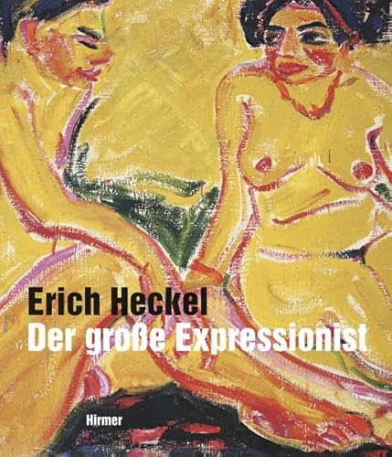 9783777490717: Erich Heckel: Der Grobe Expressionist
