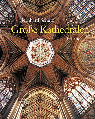 Beispielbild fr Groe Kathedralen des Mittelalters. Bernhard Schtz. Mit Aufnahmen von Albert Hirmer . zum Verkauf von Bernhard Kiewel Rare Books