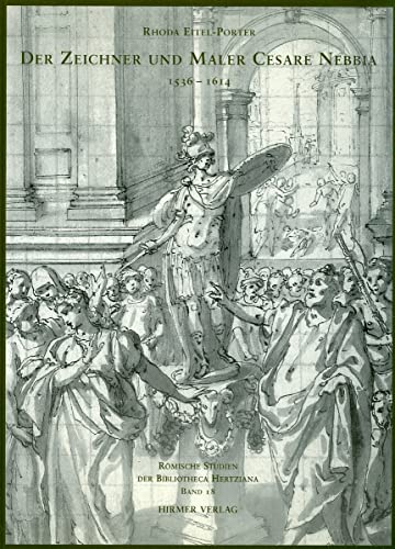 Der Zeichner und Maler Cesare Nebbia 1536-1614 (RÃ¶mische Studien der Bibliotheca Hertziana) (German Edition) (9783777499703) by Eitel-Porter, Rhoda