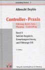 9783777572024: Controller-Praxis. Soll-Ist-Vergleich, Erwartungsrechnung und Fhrungs-Stil, ...