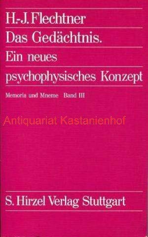 9783777603117: Das Gedächtnis: E. neues psychophys. Konzept (His Memoria und Mneme ; Bd. 3) (German Edition)