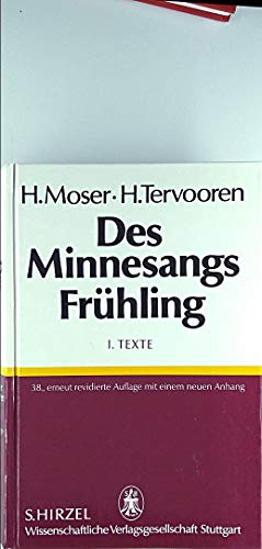 Beispielbild fr Des Minnesangs Frhling. Bearbeitet von Hugo Moser und Helmut Tervooren. zum Verkauf von Antiquariat Kai Gro