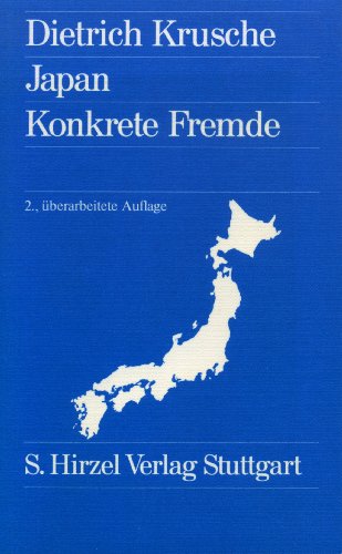 9783777603964: Japan Konkrete Fremde: Dialog mit einer fernen Kultur - Krusche, Dietrich