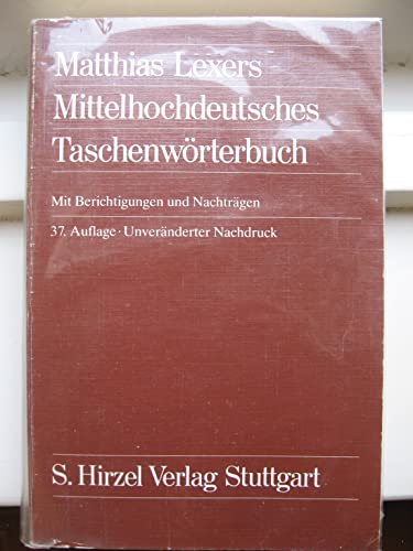 Stock image for Matthias Lexers Mittelhochdeutsches Taschenwrterbuch for sale by Better World Books