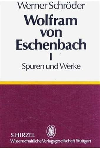 Beispielbild fr Kleinere Schriften: Wolfram von Eschenbach I. Spuren und Werke: BD I u. II / BD I zum Verkauf von WorldofBooks