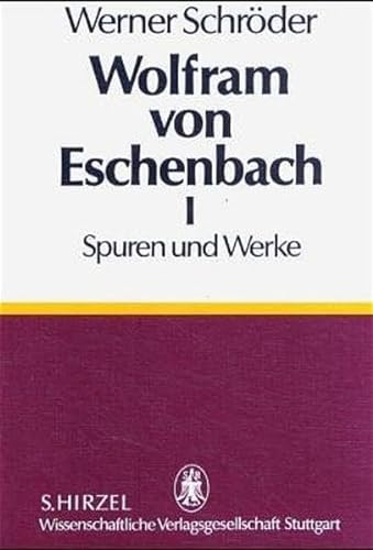 Stock image for Kleinere Schriften: Wolfram von Eschenbach I. Spuren und Werke: BD I u. II / BD I for sale by WorldofBooks