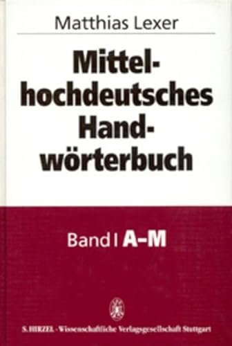 Beispielbild fr Mittelhochdeutsches Handwrterbuch. Zugleich Supplement und alphabetischer. / Mittelhochdeutsches Handwrterbuch: Zugleich Supplement und . erweiterten Korrigendaliste von Kurt Grtner zum Verkauf von medimops