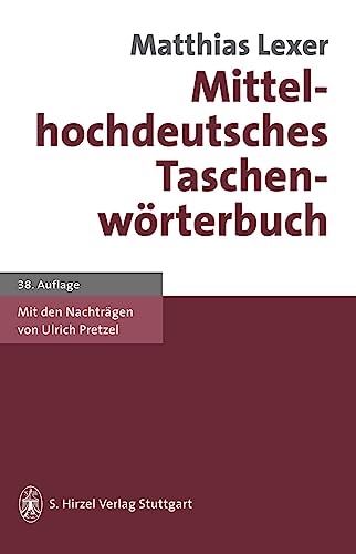 Stock image for Mittelhochdeutsches Taschenw�rterbuch (German Edition) for sale by Wonder Book