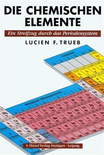 Imagen de archivo de Die chemischen Elemente: Ein Streifzug durch das Periodensystem a la venta por medimops