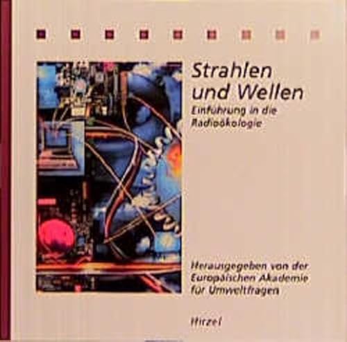 Strahlen und Wellen. EinfÃ¼hrung in die RadioÃ¶kologie. (9783777608730) by Berg, Hermann; Metzner, Helmut