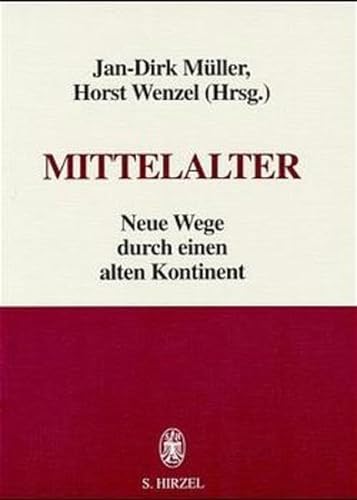 Imagen de archivo de Mittelalter: Neue Wege durch einen alten Kontinent (German Edition) a la venta por Sequitur Books