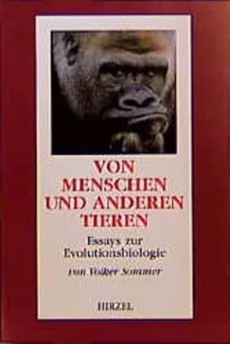 Beispielbild fr Von Menschen und anderen Tieren. Essays zur Evolutionsbiologie zum Verkauf von medimops