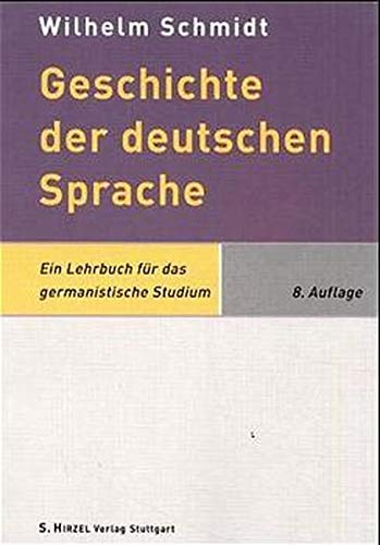 Stock image for Geschichte der deutschen Sprache: Ein Lehrbuch fr das germanistische Studium for sale by medimops