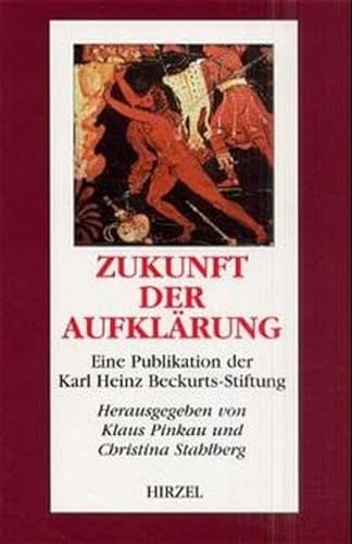 Stock image for Zukunft der Aufklrung. Eine Publikation der Karl - Heinz Beckurts- Stiftung. for sale by Antiquariat Hans Hammerstein OHG