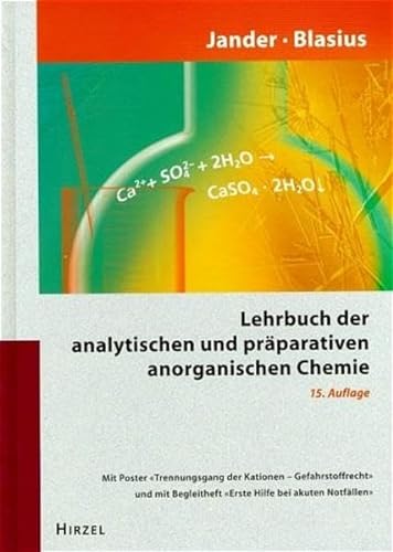 Jander/Blasius: Lehrbuch der analytischen und präparativen anorganischen Chemie Strähle, Joachim and Schweda, Eberhard - Jander, Gerhart; Blasius, Ewald; Strähle, Joachim; Schweda, Eberhard