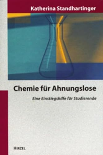 Imagen de archivo de Chemie fr Ahnungslose. Eine Einstiegshilfe fr Studierende a la venta por medimops