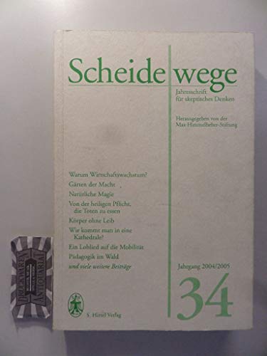 Beispielbild fr Scheidewege. Jahresschrift fr skeptisches Denken: Scheidewege 2004/2005: Jg 34 zum Verkauf von medimops