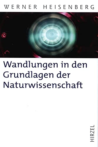 Imagen de archivo de Wandlungen In Den Grundlagen Der Naturwissenschaft: Zehn Vortrge a la venta por Revaluation Books