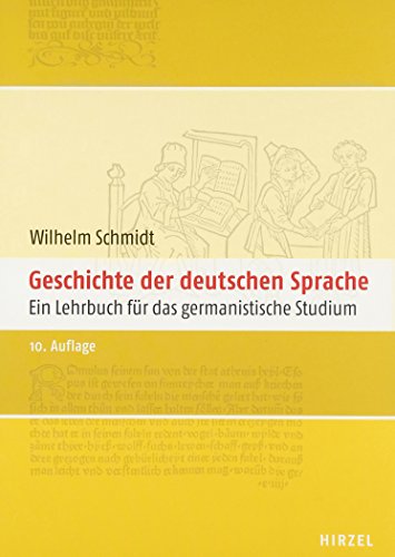 Stock image for Geschichte der deutschen Sprache. Ein Lehrbuch fr das germanistische Studium for sale by medimops