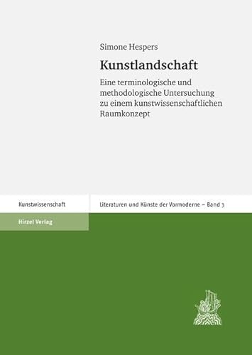 9783777615226: Kunstlandschaft: Eine terminologische und methodologische Untersuchung zu einem kunstwissenschaftlichen Raumkonzept. Literaturen und Knste der Vormoderne