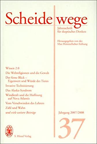Beispielbild fr Scheidewege, Jahresschrift fr skeptisches Denken, H.2007 2008 : Wissen 2.0: Jg 37 zum Verkauf von medimops
