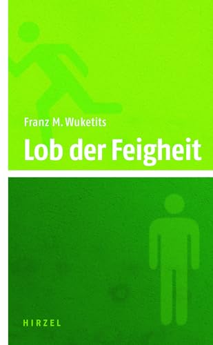 Lob der Feigheit (9783777616025) by Wuketits, Franz M.