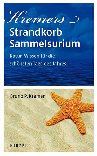 Beispielbild fr Kremers Strandkorb Sammelsurium: Natur-Wissen fr die schnsten Tage des Jahres zum Verkauf von medimops