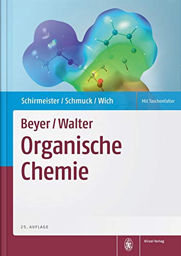 Beyer/Walter, Organische Chemie - Schirmeister, Tanja|Schmuck, Carsten|Wich, Peter R.|Beyer, Hans|Walter, Wolfgang