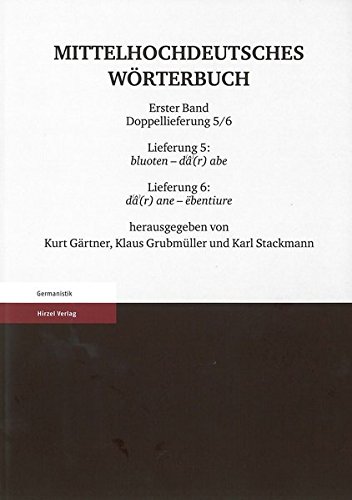 9783777616889: Mittelhochdeutsches Wrterbuch. Erster Band Doppellieferung 5/6, Lieferung 5: bluoten - da(r) abe, Lieferung 6: da(r) ane - ebentiure