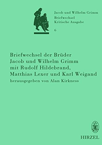 Briefwechsel der Brüder Jacob und Wilhelm Grimm mit Rudolf Hildebrand, Matthias Lexer und Karl Weigand. - GRIMM, Jacob und Wilhelm.