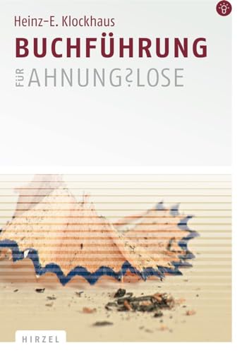 9783777620992: Buchfuhrung Fur Ahnungslose: Eine Einstiegshilfe (German Edition)