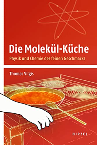 Stock image for Die Molekl-Kche: Physik und Chemie des feinen Geschmacks for sale by medimops