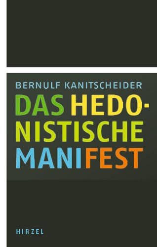 Stock image for Das hedonistische Manifest -Language: german for sale by GreatBookPrices