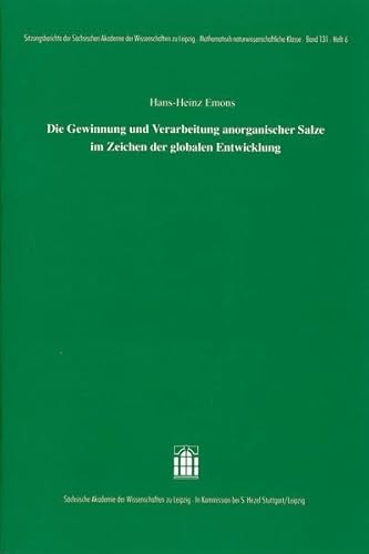 9783777621241: Die Gewinnung und Verarbeitung anorganischer Salze im Zeichen der globalen Entwicklung