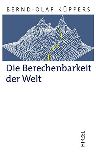 9783777621517: Die Berechenbarkeit der Welt: Grenzfragen der exakten Wissenschaften