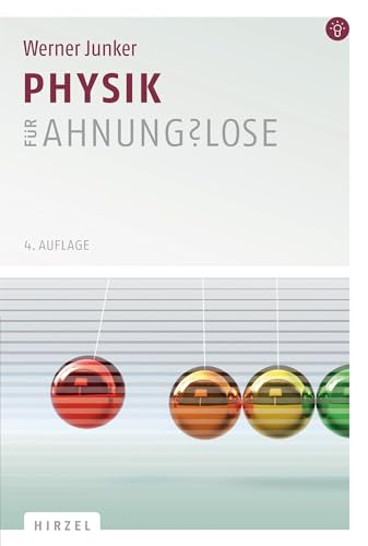 9783777623320: Physik Fur Ahnungslose: Eine Einstiegshilfe Fur Studierende (German Edition)