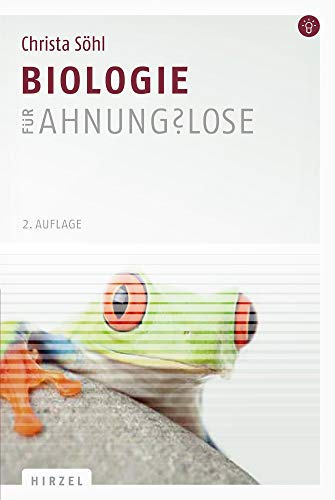 Stock image for Biologie fr Ahnungslose: Eine Einstiegshilfe fr Studierende for sale by medimops