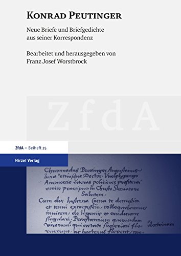 Stock image for Konrad Peutinger : Neue Briefe und Briefgedichte aus seiner Korrespondenz for sale by Buchpark