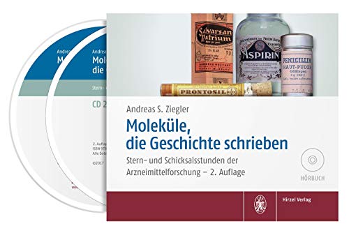 9783777626994: Molekle, die Geschichte schrieben: Stern- und Schicksalsstunden der Arzneimittelforschung