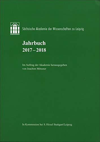 Stock image for Jahrbuch 2017-2018: Schsische Akademie der Wissenschaften zu Leipzig (Schsische Akademie, Jahrbuch Schsische Akademie der Wissenschaft zu Leipzig) for sale by Buchpark