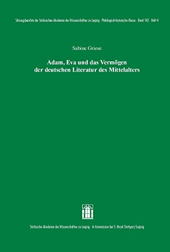 Stock image for Adam, Eva und das Vermgen der deutschen Literatur des Mittelalters -Language: german for sale by GreatBookPrices